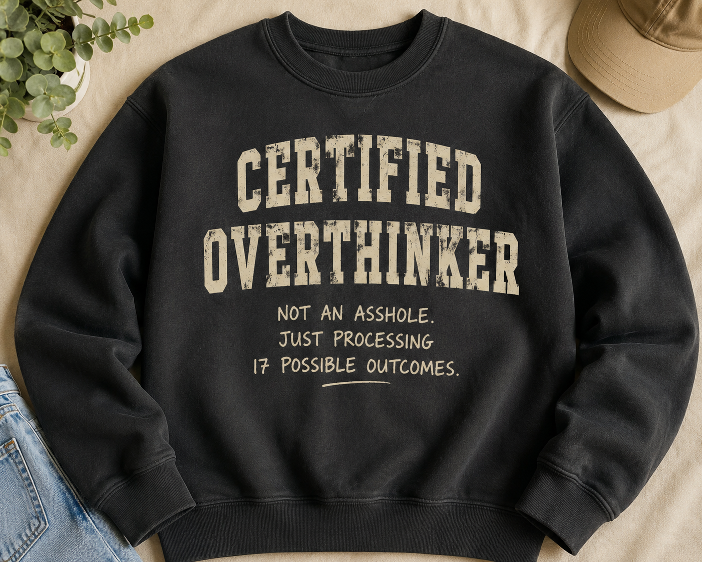 CERTIFIED OVERTHINKER SWEATSHIRT