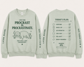 PROCRASTINATE SWEATSHIRT