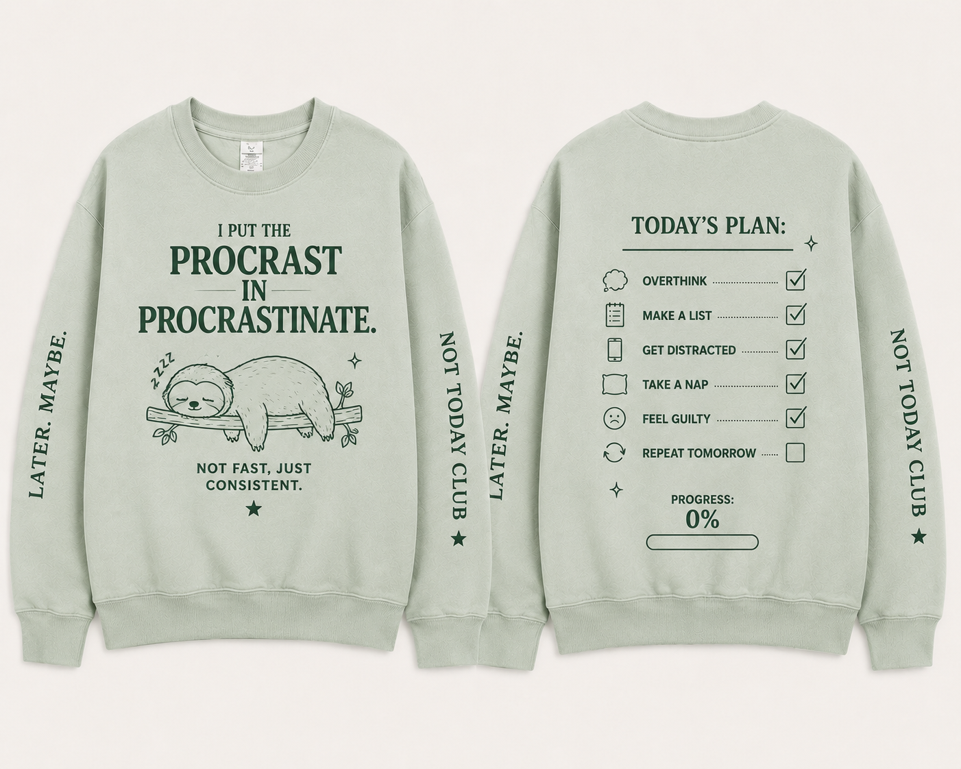 PROCRASTINATE SWEATSHIRT