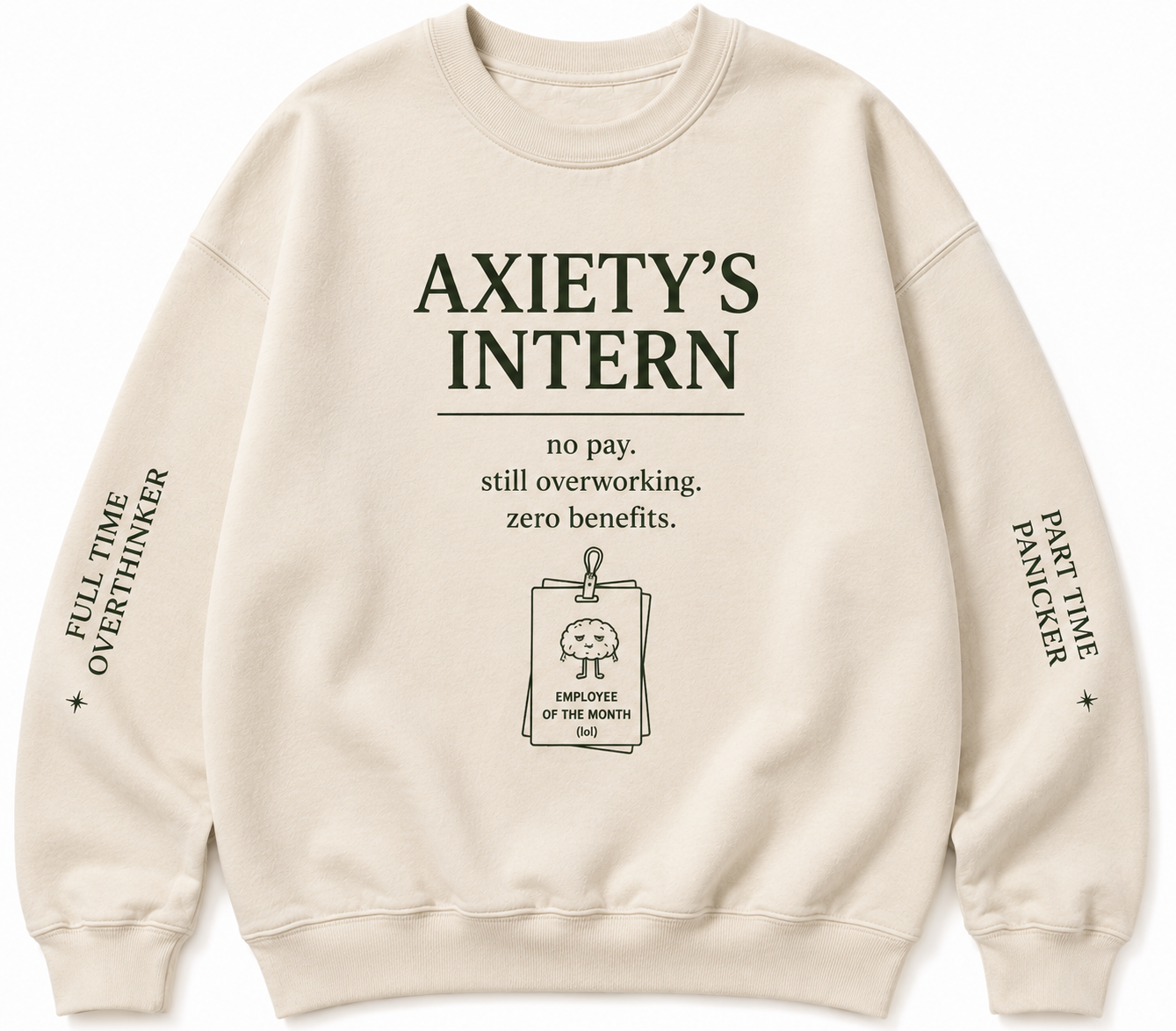 ANXIETY'S INTERN SWEATSHIRT